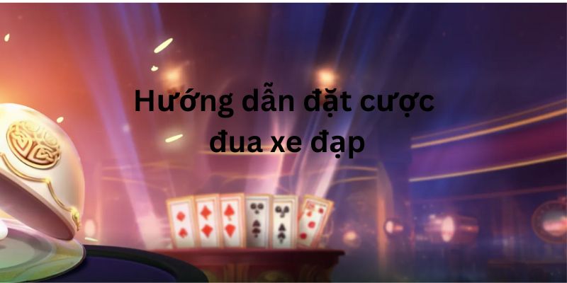 Cá Cược Đua Xe Đạp: Bí Quyết Thắng Lớn Cùng Vin777 4 Hướng dẫn cá cược đua xe đạp cùng Vin777