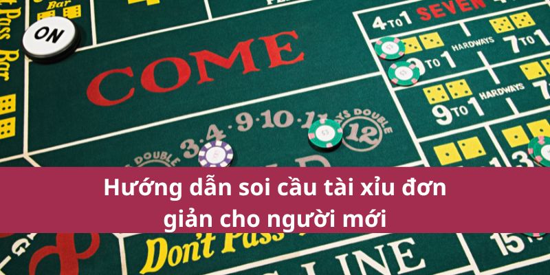 Soi Cầu Tài Xỉu Vin777 Miễn Phí Và Cách Áp Dụng Cho Mọi Ván Chơi 3 Hướng dẫn soi cầu tài xỉu đơn giản cho người mới